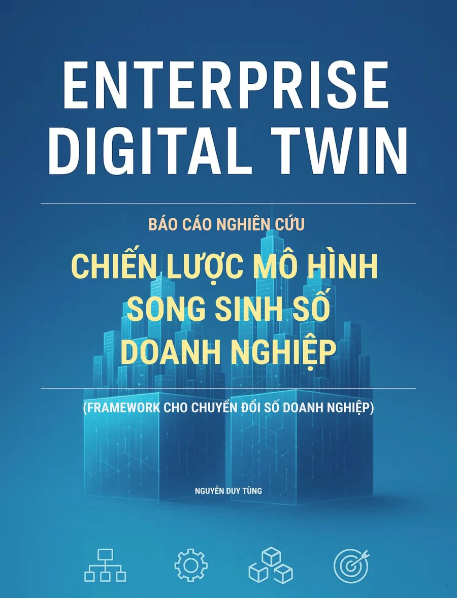 Báo cáo nghiên cứu chiến lược mô hình Song sinh số Doanh nghiệp